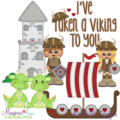 I've Taken A Viking To You SVG Cutting Files Includes Clipart