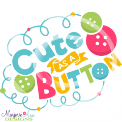 Cute As A Button SVG