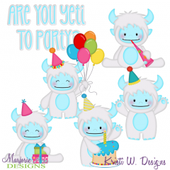 Are You Yeti To Party? SVG Cutting Files Includes Clipart