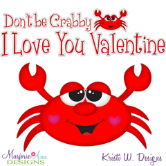 Don't Be Crabby SVG Cutting Files Includes Clipart