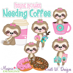 Feeling Slothee Needing Coffee SVG Cutting Files+Clipart