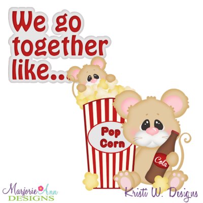 We Go Together Like Popcorn & Pop Cutting Files + Clipart