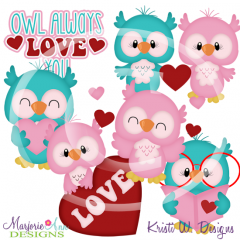 Owl Always Love You SVG Cutting Files/Paper Piecing Set +Clipart