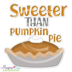 Sweeter Than Pumpkin Pie Title SVG Cutting Files + Clipart