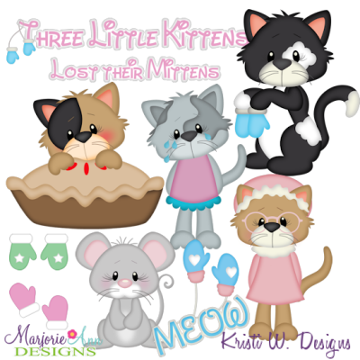 Three Little Kittens SVG Cutting Files Includes Clipart