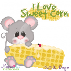 I Love Sweet Corn SVG Cutting Files Includes Clipart