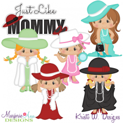 Just Like Mommy SVG Cutting Files Includes Clipart