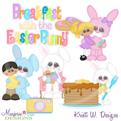 Breakfast With The Easter Bunny Cutting Files-Includes Clipart