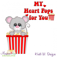 My Heart Pops For You SVG Cutting Files Includes Clipart