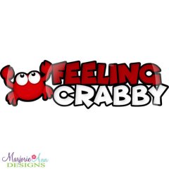 Feeling Crabby Title SVG Cutting Files + Clipart