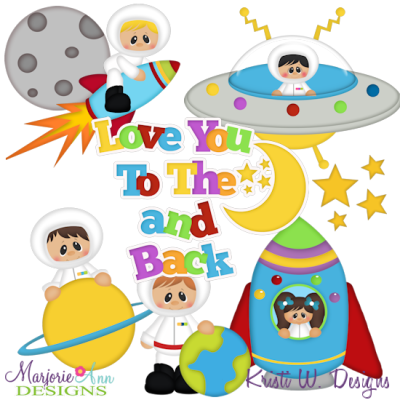 Love You To The Moon & Back SVG Cutting Files Includes Clipart