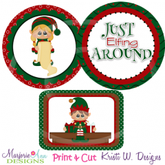 Just Elfing Around Exclusive SVG Cutting Files + Clipart