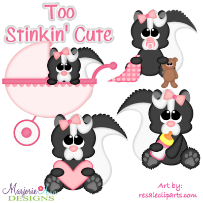 Too Stinkin Cute~Girl EXCLUSIVE SVG Cutting Files + Clipart