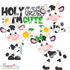 Holy Cow I'm Cute SVG Cutting Files