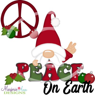 Peace On Earth Gnome SVG Cutting Files Includes Clipart
