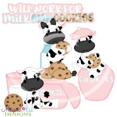 Will Work For Milk & Cookies SVG Cutting Files