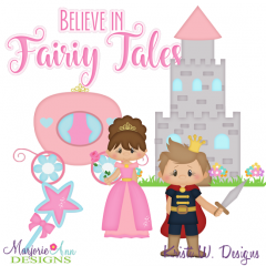 Believe In Fairy Tales SVG Cutting Files Includes Clipart