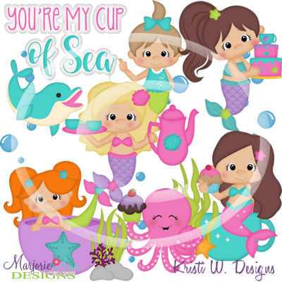 You're My Cup Of Sea SVG Cutting Files Includes Clipart