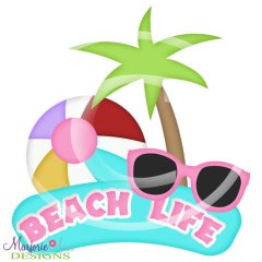 Beach Life Title SVG Cutting Files