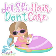 Jet Ski Hair Don't Care SVG Cutting Files