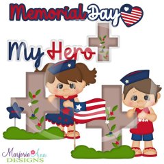 Memorial Day/My Hero SVG Cutting Files