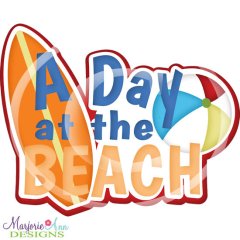 A Day At The Beach Title SVG Cutting Files A Day At The Beach Title SVG Cutting Files
